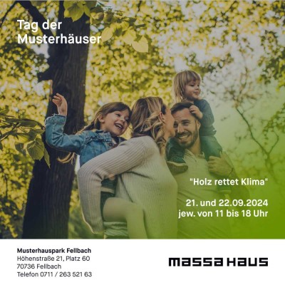 Tag der Musterhäuser im massa haus Musterhaus Fellbach 21.+22..09.2024, je 11.00 bis 18.00 Uhr