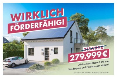 Sonderaktion Home 2 DS, inkl. Grundstück - Mit staatlicher Förderung ins Eigenheim!