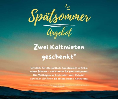 Spätsommer-Angebot: Zwei Kaltmieten geschenkt!* - Top Wohnung - Nahe Universitäts Klinikum!