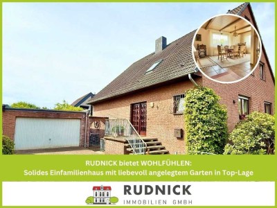 RUDNICK bietet WOHLFÜHLEN: Solides Einfamilienhaus mit liebevoll angelegtem Garten in Top-Lage