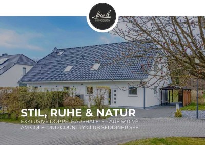 Doppelhaushälfte auf 540m² Grundstück - Stil, Ruhe & Natur in Bestlage am Golfclub Seddiner See