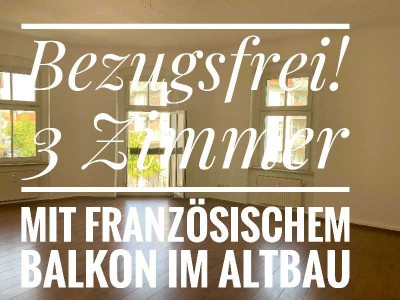 Bezugsfrei: Wunderschöne 3-Zimmer- Altbauwohnung mit französischem Balkon im grünen Köpenick