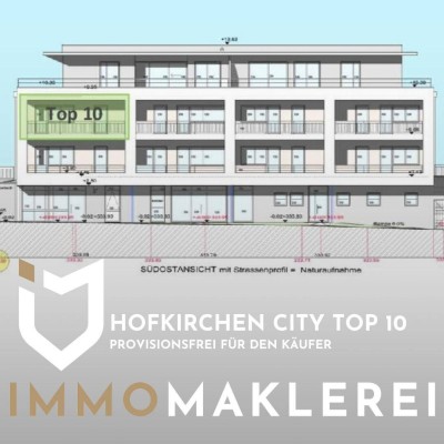 HOFKIRCHEN CITY - TOP 10PROVISIONSFREI FÜR DEN KÄUFER