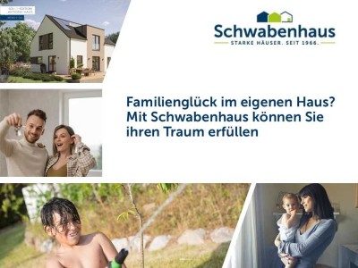 Familientraum – Glücklich leben im Eigenheim