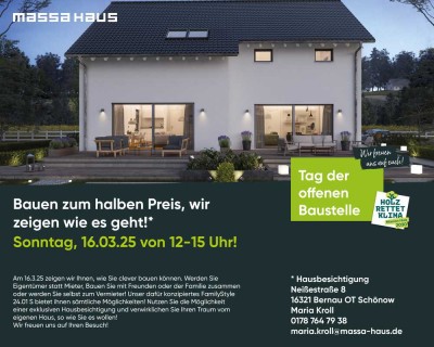 SCHAUEN! STAUNEN! BAUEN!  Hausbesichtigung am 16.03. von 12-15 Uhr !