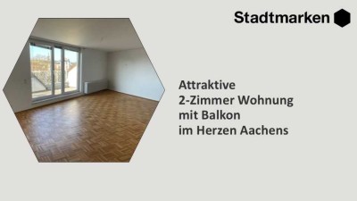 Attraktive 2-Zimmer Wohnung mit Balkon im Herzen Aachens