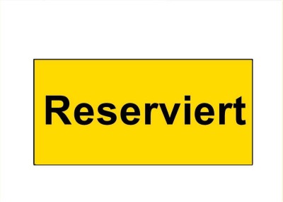 Reserviert!  ***  Reserviert!  ***  Reserviert!