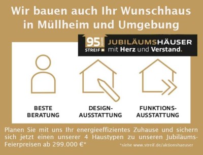 Wir bauen auch Ihr STREIF Wunschhaus in Müllheim und Umgebung