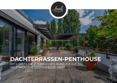 Dachterrassen-Penthouse mit Loft-Flair & herrlichem Ausblick auf die Villenkolonie Lichterfelde-West