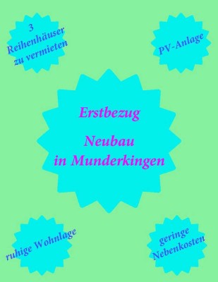 Neubau von drei Reihenhäusern in Munderkingen mit niedrigen Nebenkosten