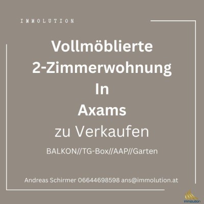 Vollmöblierte 2-Zimmer-Wohnung mit Balkon, Gemeinschaftsgarten, AAP und Garage in Axams