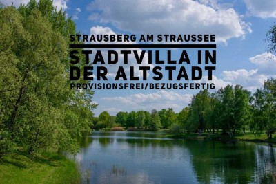 Provisionsfrei/Bezugsfertig - Stadtvilla in der Altstadt von Strausberg