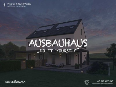 AUSBAUHAUS mit System – selber bauen, clever sparen!