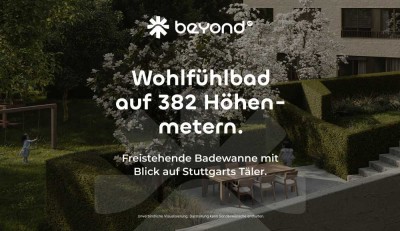 Täglich den Sonnenuntergang live genießen! Neubau-Wohnung in S-Killesberg!