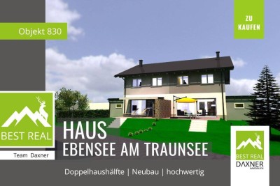 NEUBAU - Doppelhaushälfte in Ebensee am Traunsee - modernes Wohnen im Salzkammergut!