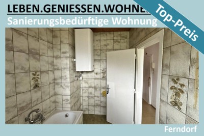 SANIERUNGSBEDÜRFTIGE WOHNUNG ZUM TOP-PREIS