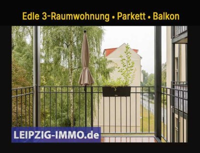 Edle 3-Raumwohnung ** Parkett ** Südwest-Balkon ** Tageslichtbad mit Wanne  Dusche