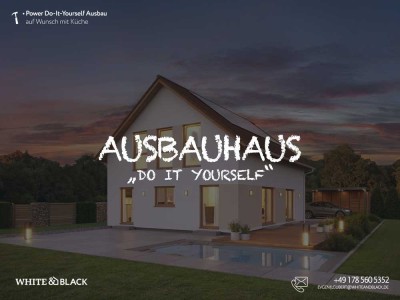 AUSBAUHAUS mit System – selber bauen, clever sparen!