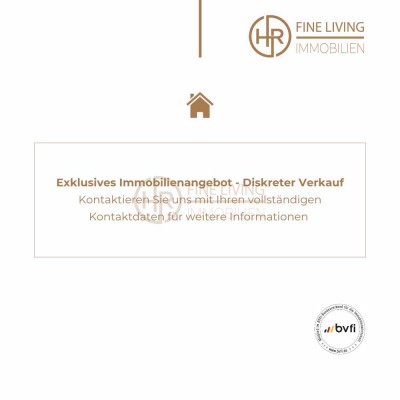 Diskrete Vermarktung - Exklusives Immobilienangebot