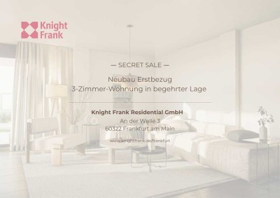 Secret Sale - Neubau Erstbezug 3-Zimmer-Wohnung in begehrter Lage