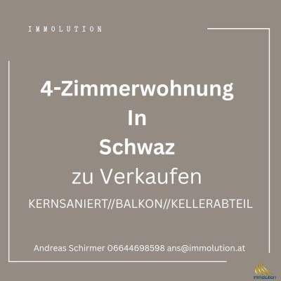 Traumwohnung in Schwaz: Vollsaniert, 4 Zimmer, Balkon – ideal für Ihr neues Zuhause!