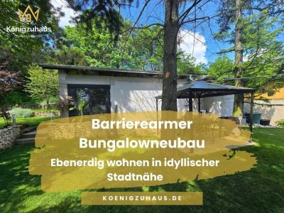 Barrierearmer Bungalowneubau: Ebenerdig wohnen in idyllischer Stadtnähe