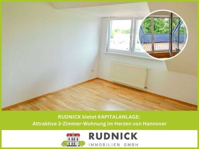 RUDNICK bietet KAPITALANLAGE: Attraktive 3-Zimmer-Wohnung im Herzen von Hannover
