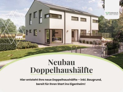 Zukunftsorientiert bauen – Ihre Doppelhaushälfte wartet!