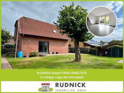 RUDNICK bietet FAMILIENGLÜCK in ruhiger Lage der Kernstadt