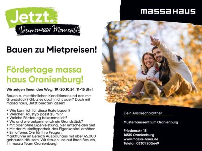 Bauen zu Mietpreisen!  Fördertage massa  haus Oranienburg !