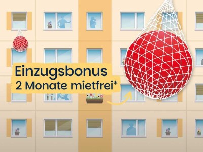 Ballaktion nutzen und 2 Monate kaltmietfrei wohnen!