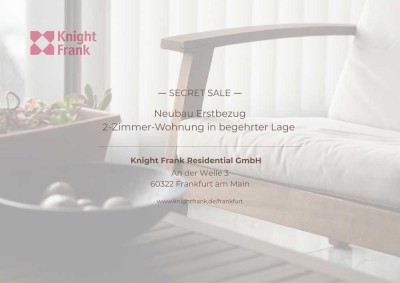 Secret Sale - Neubau Erstbezug 2-Zimmer-Wohnung in begehrter Lage