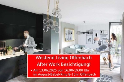 *** After Work Besichtigung – am 13.06.2025 von 16-19 Uhr ***