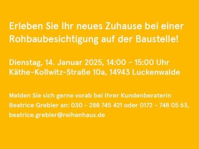 Rohbaubesichtigung 14.01. ab 14 Uhr  - Alles was Sie brauchen auf 145m² Familienglück in Luckenwalde