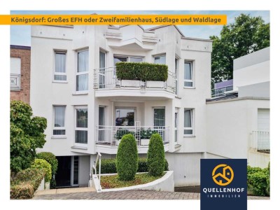 Königsdorf: Großes vielseitig nutzbares Haus, Südlage, voll unterkellert in beliebter Waldlage!