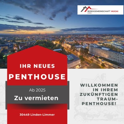 2025 Penthouse Wohnung - Ihr neues Zuhause in Linden!