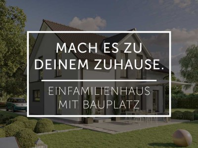Ihr individuelles Traumhaus mit viel Platz und inklusive Grundstück