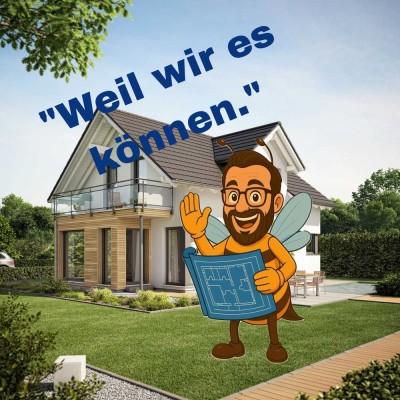 "Unsere Häuser halten, was wir versprechen."