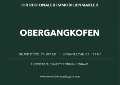 Obergangkofen: Sonniges Einfamilienhaus mit Energieeffizienzklasse A