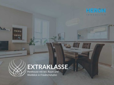 EXTRAKLASSE – Penthouse mit Stil, Raum und Weitblick in Friedrichshafen