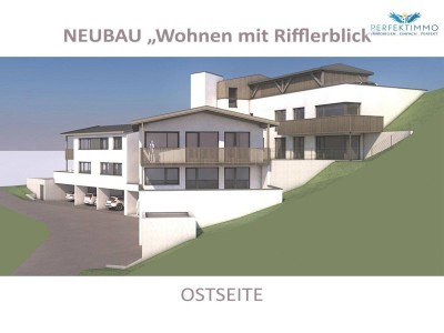 Neubau: Wohnen mit Rifflerblick - Gartenwohnung Top 6