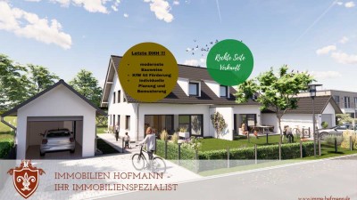 ** LETZTE CHANCE- Ihre individuell gestaltbare DHH wartet auf SIE **