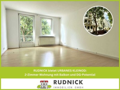 RUDNICK bietet URBANES KLEINOD: 2-Zimmer Wohnung mit Balkon und DG-Potential