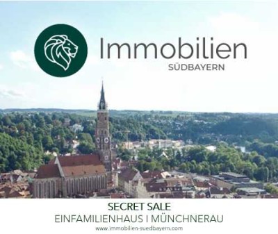TOP SECRET I EINFAMILIENHAUS I MÜNCHNERAU