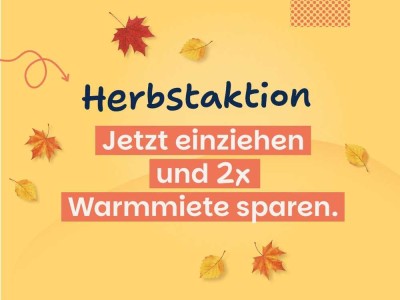 JETZT unsere HERBSTAKTION nutzen...