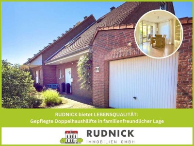 RUDNICK bietet LEBENSQUALITÄT: Gepflegte Doppelhaushälfte in familienfreundlicher Lage