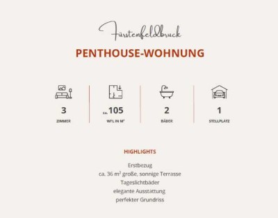 Erstbezug. Elegantes 3-Zimmer-Penthouse. Traumhafte Terrasse und herrlicher Ausblick.