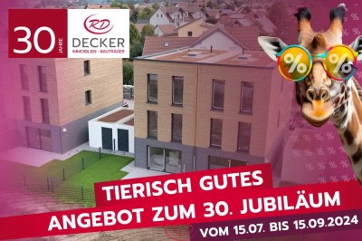 JUBILÄUMSPREISE - 30 Jahre Decker Immobilien und Bauträger!