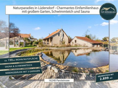 � Naturparadies in Lüdersdorf - Charmantes Einfamilienhaus mit großem Garten, Schwimmteich & Sauna