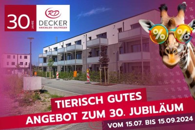 JUBILÄUMSPREISE - 30 Jahre Decker Immobilien und Bauträger!